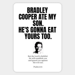 Bradley Cooper Ate My Son Magnet